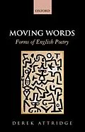 E-Book (pdf) Moving Words: Forms of English Poetry von Derek Attridge