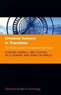 E-Book (pdf) Criminal Careers in Transition von Stephen Farrall, Ben Hunter, Gilly Sharpe