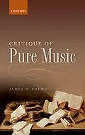 E-Book (pdf) Critique of Pure Music von James O. Young