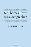 E-Book (pdf) Sir Thomas Elyot as Lexicographer von Gabriele Stein
