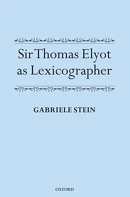 E-Book (pdf) Sir Thomas Elyot as Lexicographer von Gabriele Stein