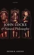 E-Book (pdf) John Locke and Natural Philosophy von Peter R. Anstey