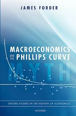 E-Book (pdf) Macroeconomics and the Phillips Curve Myth von James Forder