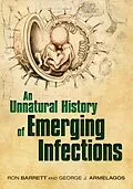 E-Book (epub) An Unnatural History of Emerging Infections von Ron Barrett, George Armelagos (the late)