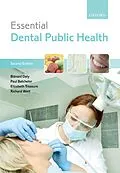 E-Book (epub) Essential Dental Public Health von Blánaid Daly, Paul Batchelor, Elizabeth Treasure