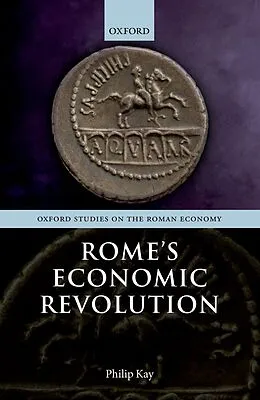 E-Book (pdf) Rome's Economic Revolution von Philip Kay