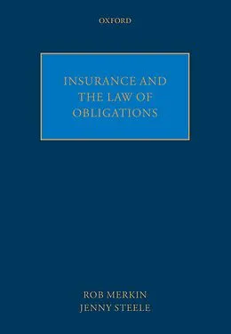 E-Book (pdf) Insurance and the Law of Obligations von Rob Merkin, Jenny Steele