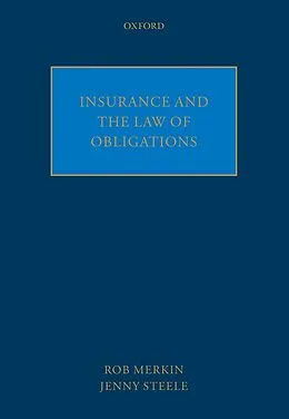 E-Book (epub) Insurance and the Law of Obligations von Rob Merkin, Jenny Steele