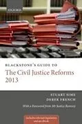 E-Book (pdf) Blackstone's Guide to the Civil Justice Reforms 2013 von Stuart Sime, Derek French