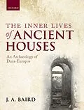 PDF The Inner Lives of Ancient Houses von J. A. Baird