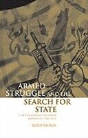 eBook (pdf) Armed Struggle and the Search for State The Palestinian National Movement, 1949-1993 de SAYIGH YEZID