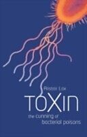 eBook (pdf) Toxin The cunning of bacterial poisons de LAX ALISTAIR J