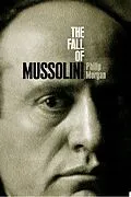 E-Book (pdf) The Fall of Mussolini von Philip Morgan