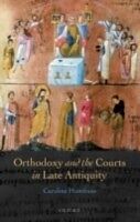 eBook (pdf) Orthodoxy and the Courts in Late Antiquity de HUMFRESS CAROLINE