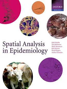 E-Book (pdf) Spatial Analysis in Epidemiology von Dirk U. Pfeiffer, Timothy P. Robinson, Mark Stevenson
