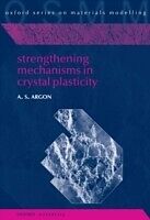 E-Book (pdf) Strengthening Mechanisms in Crystal Plasticity von ARGON ALI