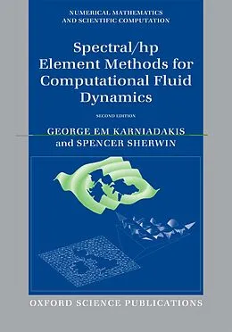 E-Book (pdf) Spectral/hp Element Methods for Computational Fluid Dynamics von George Karniadakis, Spencer Sherwin