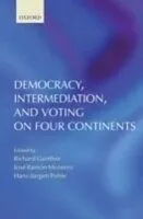 E-Book (pdf) Democracy, Intermediation, and Voting on Four Continents von GUNTHER RICHARD