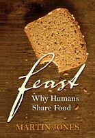 eBook (pdf) Feast Why Humans Share Food de JONES MARTIN