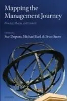E-Book (pdf) Mapping the Management Journey Practice, Theory, and Context von DOPSON SUE