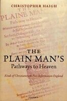 eBook (pdf) Plain Man's Pathways to Heaven Kinds of Christianity in Post-Reformation England, 1570-1640 de HAIGH CHRISTOPHER