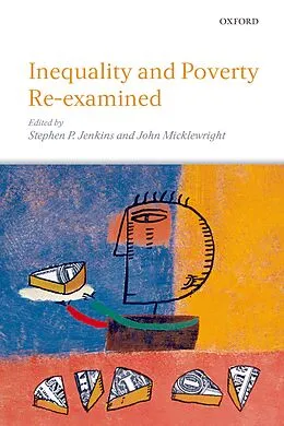 E-Book (pdf) Inequality and Poverty Re-Examined von Stephen P. Jenkins, John Micklewright