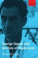 eBook (pdf) George Oppen and the Fate of Modernism de Peter Nicholls