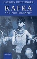 eBook (pdf) Kafka and Photography de Carolin Duttlinger
