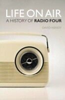 E-Book (pdf) Life On Air A History of Radio Four von HENDY DAVID