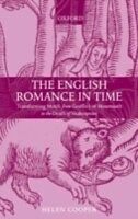 English Romance in Time Transforming Motifs from Geoffrey of Monmouth to the Death of Shakespeare