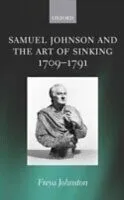 E-Book (pdf) Samuel Johnson and the Art of Sinking 1709-1791 von JOHNSTON FREYA