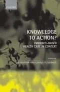 E-Book (pdf) Knowledge to Action? Evidence-Based Health Care in Context von DOPSON SUE