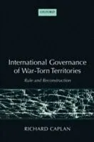 E-Book (pdf) International Governance of War-Torn Territories Rule and Reconstruction von CAPLAN RICHARD