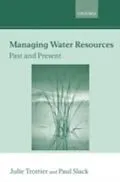 E-Book (pdf) Managing Water Resources, Past and Present von Julie Trottier, Paul Slack