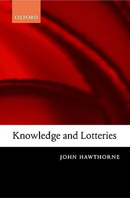 E-Book (pdf) Knowledge and Lotteries von John Hawthorne