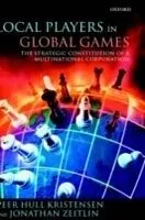 E-Book (pdf) Local Players in Global Games The Strategic Constitution of a Multinational Corporation von KRISTENSEN PEER HUL