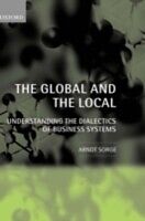 eBook (pdf) Global and the Local Understanding the Dialectics of Business Systems de SORGE ARNDT