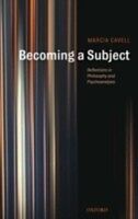 eBook (pdf) Becoming a Subject Reflections in Philosophy and Psychoanalysis de CAVELL MARCIA