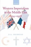 E-Book (pdf) Western Imperialism in the Middle East 1914-1958 von FIELDHOUSE D. K
