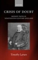 eBook (pdf) Crisis of Doubt Honest Faith in Nineteenth-Century England de LARSEN TIMOTHY