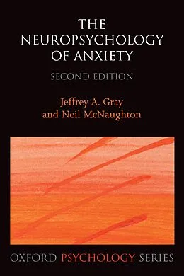 E-Book (pdf) The Neuropsychology of Anxiety von Jeffrey A. Gray, Neil Mcnaughton