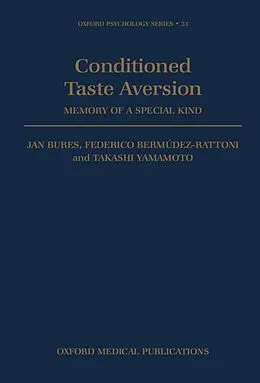 E-Book (pdf) Conditioned Taste Aversion von Jan Bures, F. Bermudez-Rattoni, T. Yamamoto