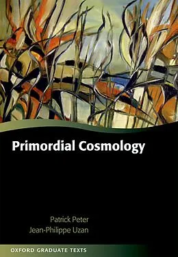 E-Book (pdf) Primordial Cosmology von Patrick Peter, Jean-Philippe Uzan