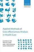 E-Book (pdf) Applied Methods of Cost-effectiveness Analysis in Healthcare von Alastair M. Gray, Philip M. Clarke, Jane L. Wolstenholme