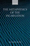 PDF The Metaphysics of the Incarnation von Richard Cross