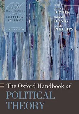 E-Book (pdf) The Oxford Handbook of Political Theory von John S Dryzek, Bonnie Honig, Anne Phillips
