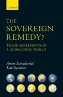 eBook (pdf) Sovereign Remedy? Trade Agreements in a Globalizing World de ESTEVADEORDAL ANTON