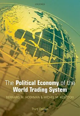 E-Book (pdf) The Political Economy of the World Trading System von Bernard M. Hoekman, Michel M. Kostecki