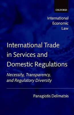 E-Book (pdf) International Trade in Services and Domestic Regulations von Panagiotis Delimatsis