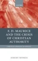 E-Book (pdf) F D Maurice and the Crisis of Christian Authority von MORRIS JEREMY